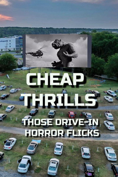 Póster de Cheap Thrills - Those Drive-in Horror Flicks