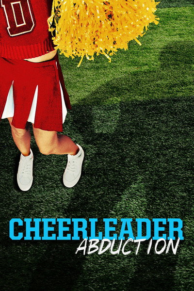 Póster de Cheerleader Abduction