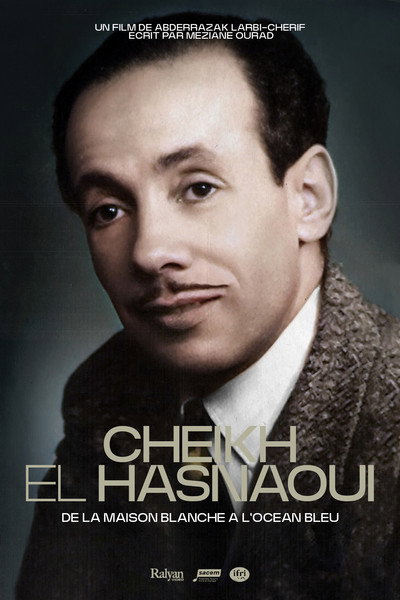 Póster de Cheikh El Hasnaoui, from the White House to the Blue Ocean