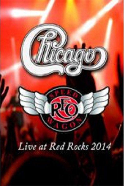 Póster de Chicago & REO Speedwagon: Live at Red Rocks