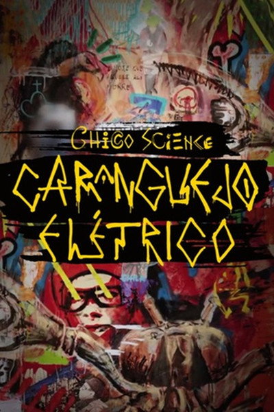 Póster de Chico Science: Um Caranguejo Elétrico