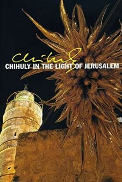 Póster de Chihuly in the Light of Jerusalem