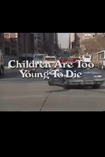 Póster de Children Are Too Young to Die
