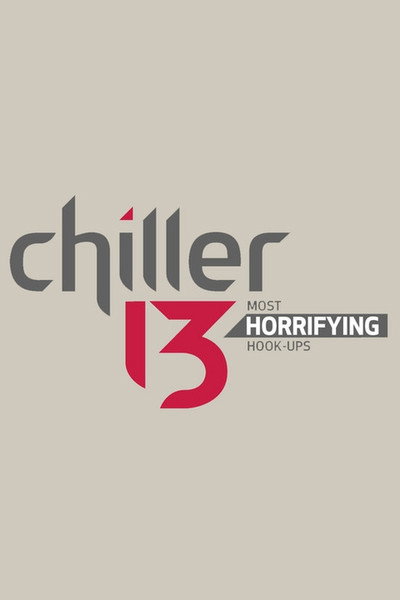 Póster de Chiller 13: Most Horrifying Hook-ups