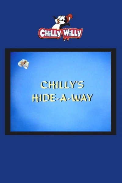 Póster de Chilly's Hide-a-Way