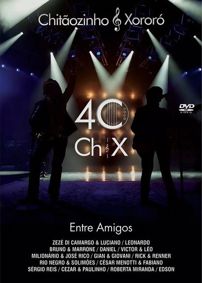 Póster de Chitãozinho & Xororó: 40 Anos Entre Amigos
