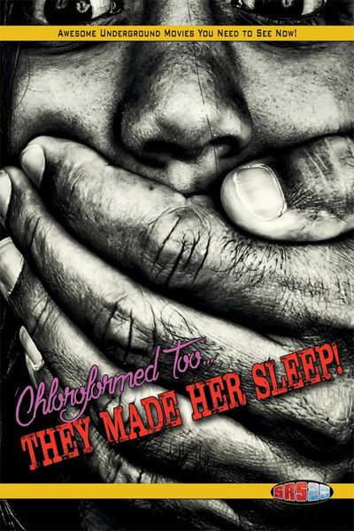 Póster de Chloroformed Too: They Made Her Sleep