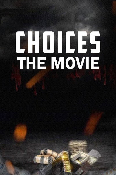 Póster de Choices: The Movie