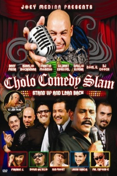 Póster de Cholo Comedy Slam: Stand Up and Lean Back