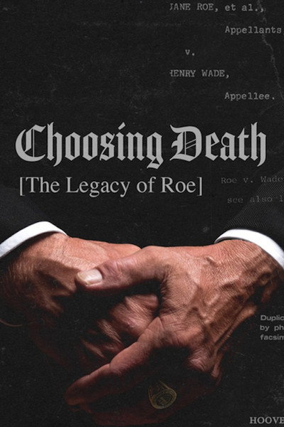 Póster de Choosing Death: The Legacy of Roe