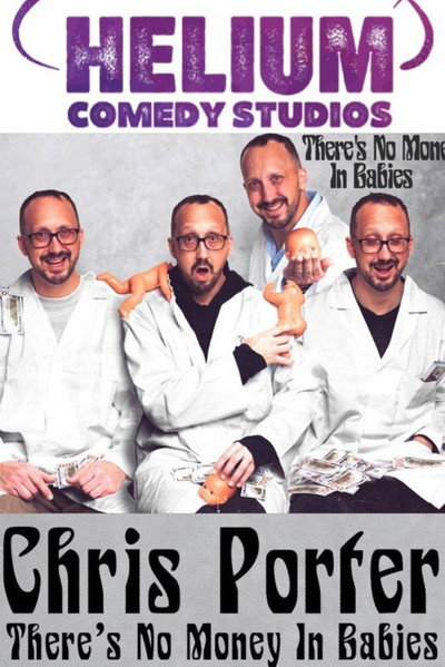 Póster de Chris Porter: There's No Money in Babies