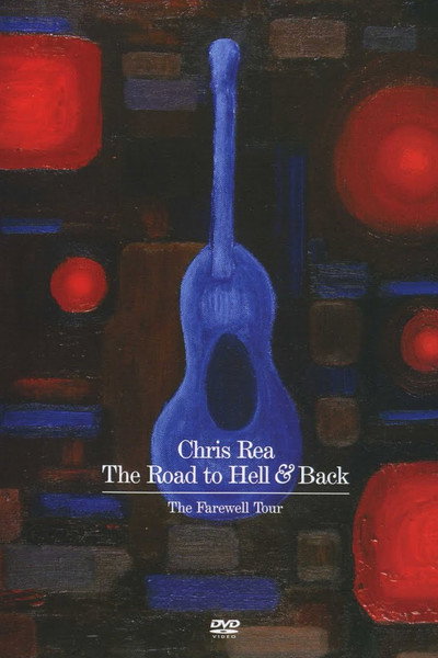 Póster de Chris Rea: The Road to Hell & Back