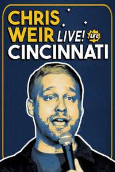 Póster de Chris Weir: Live in Cincinnati