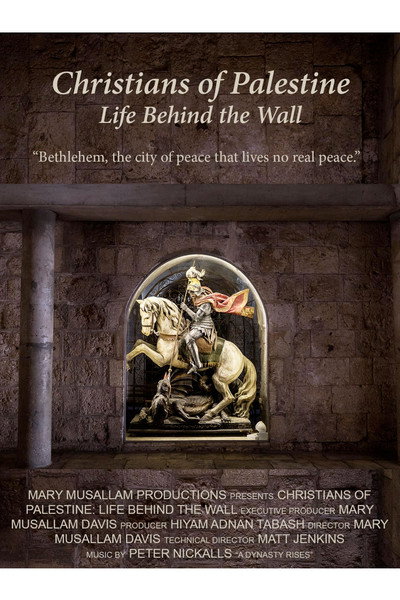 Póster de Christians of Palestine, Life Behind the Wall