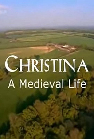 Póster de Christina: A Medieval Life