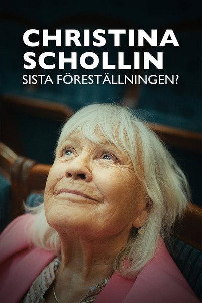 Póster de Christina Schollin - Sista föreställningen?