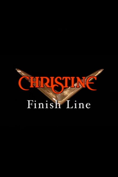 Póster de Christine: Finish Line