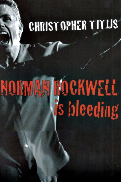 Póster de Christopher Titus: Norman Rockwell Is Bleeding
