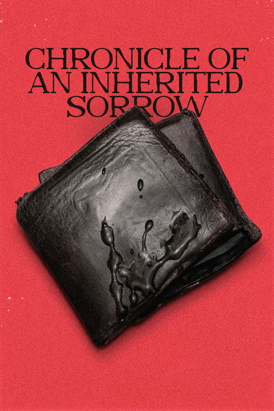 Póster de Chronicle of an Inherited Sorrow