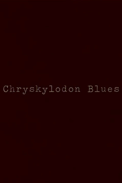 Póster de Chryskylodon Blues