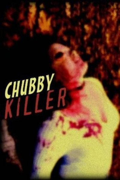 Póster de Chubby Killer