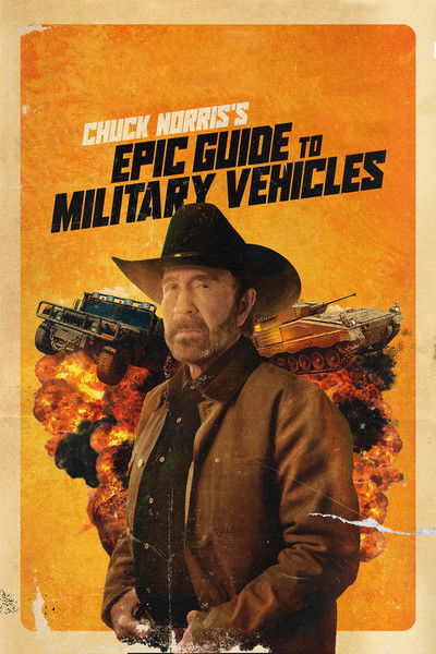 Póster de Chuck Norris's Epic Guide to Military Vehicles