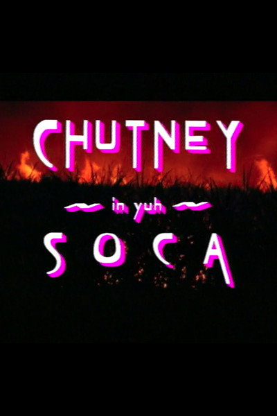 Póster de Chutney in Yuh Soca