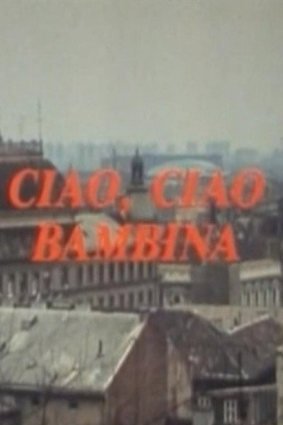 Póster de Ciao, ciao bambina