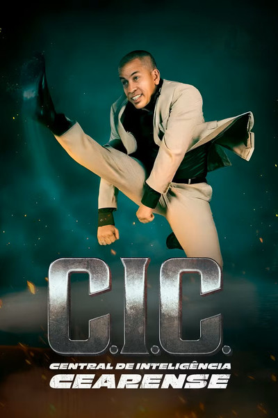 Póster de C.I.C.: Central de Inteligência Cearense