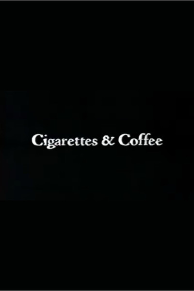 Póster de Cigarettes & Coffee