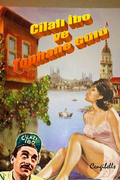 Póster de Cilali Ibo ve Tophane Gülü
