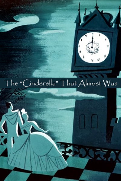Póster de Cinderella That Almost Was