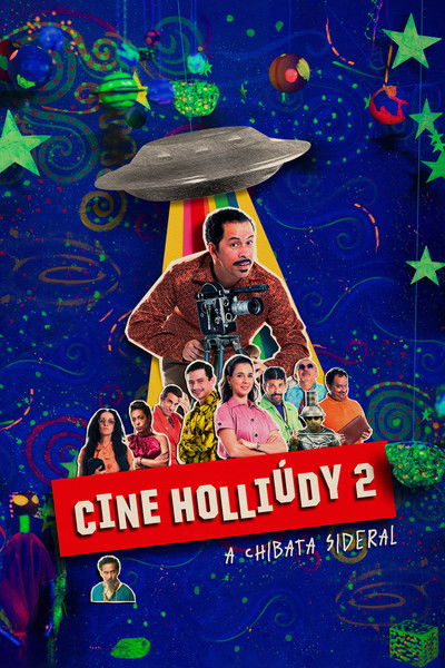 Póster de Cine Holliúdy 2: A Chibata Sideral