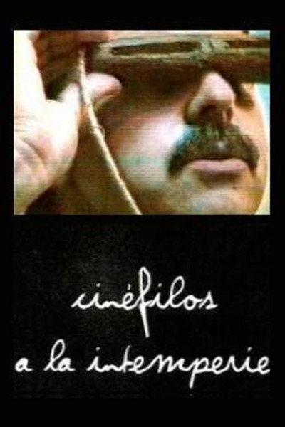 Póster de Cinéfilos a la intemperie