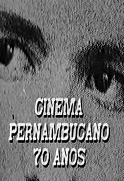 Póster de Cinema Pernambucano - 70 Anos