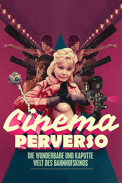 Póster de Cinema Perverso: The Wonderful and Twisted World of Railroad Cinemas