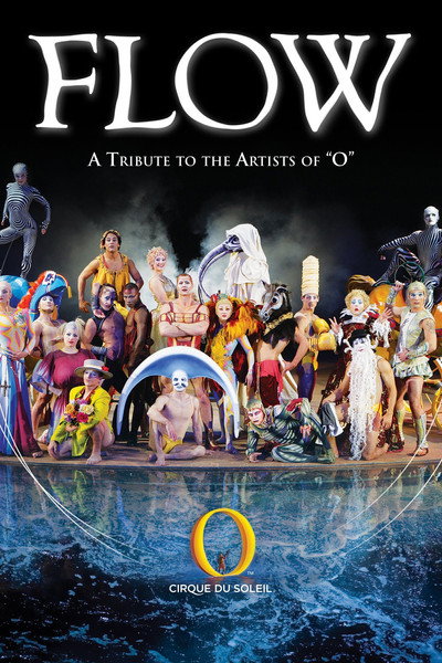 Póster de Cirque Du Soleil: Flow - A Tribute the the Artists of O
