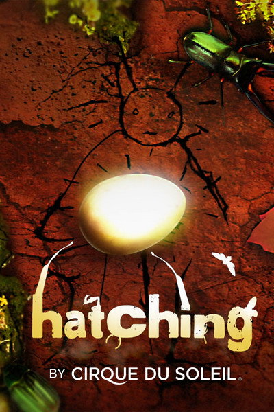 Póster de Cirque du Soleil: Hatching