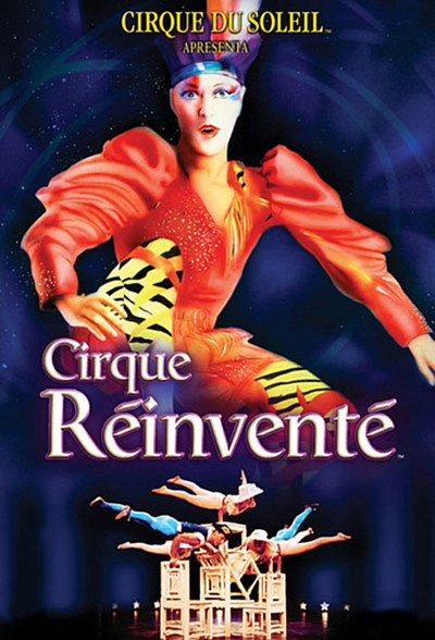 Póster de Cirque du Soleil: We Reinvent the Circus