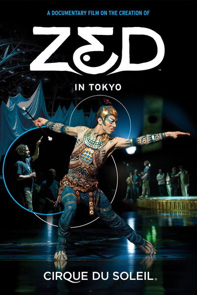 Póster de Cirque du Soleil: Zed in Tokyo