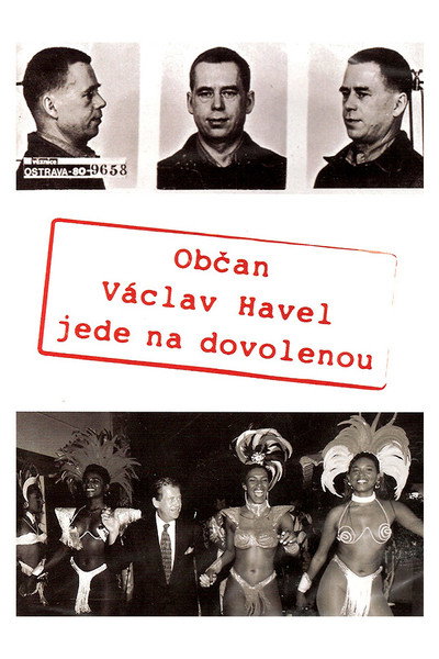 Póster de Citizen Vaclav Havel Goes on Vaction