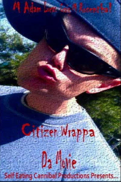 Póster de Citizen Wrappa: Da Movie