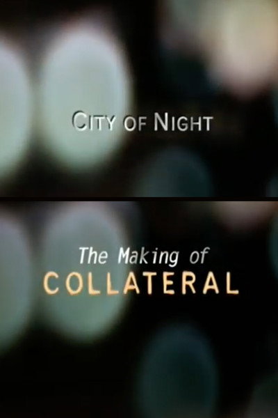 Póster de City of Night: The Making of 'Collateral'