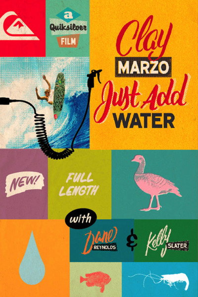 Póster de Clay Marzo: Just Add Water