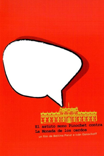 Póster de Clever Monkey Pinochet versus La Moneda's Pig