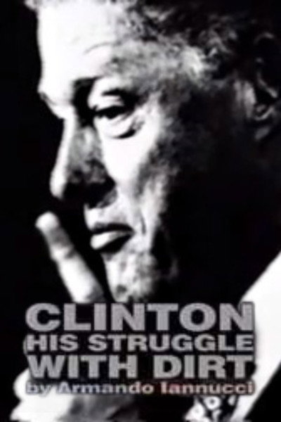 Póster de Clinton: His Struggle with Dirt