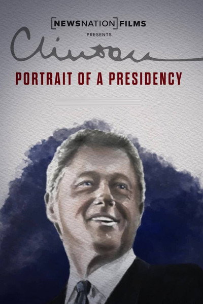 Póster de Clinton: Portrait of a Presidency