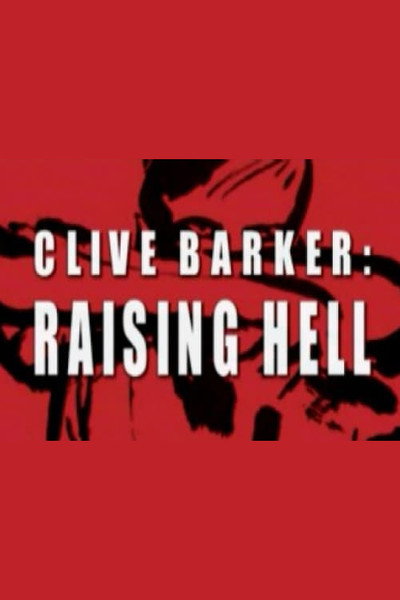 Póster de Clive Barker: Raising Hell