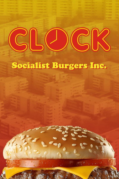 Póster de Clock - Socialist Burgers Inc.