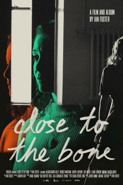 Póster de Close to the Bone: The Film